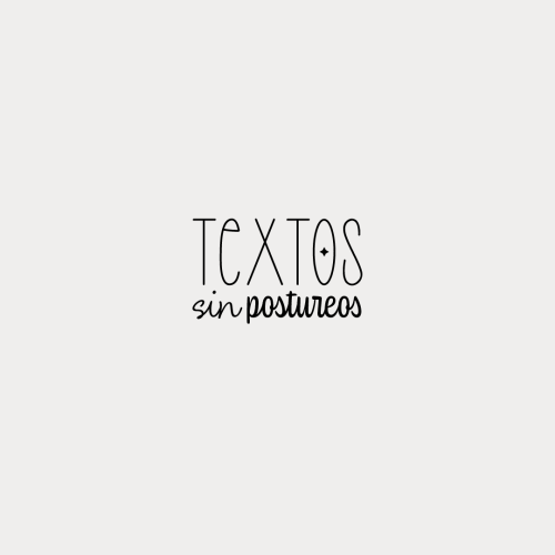 Textos sin postureos